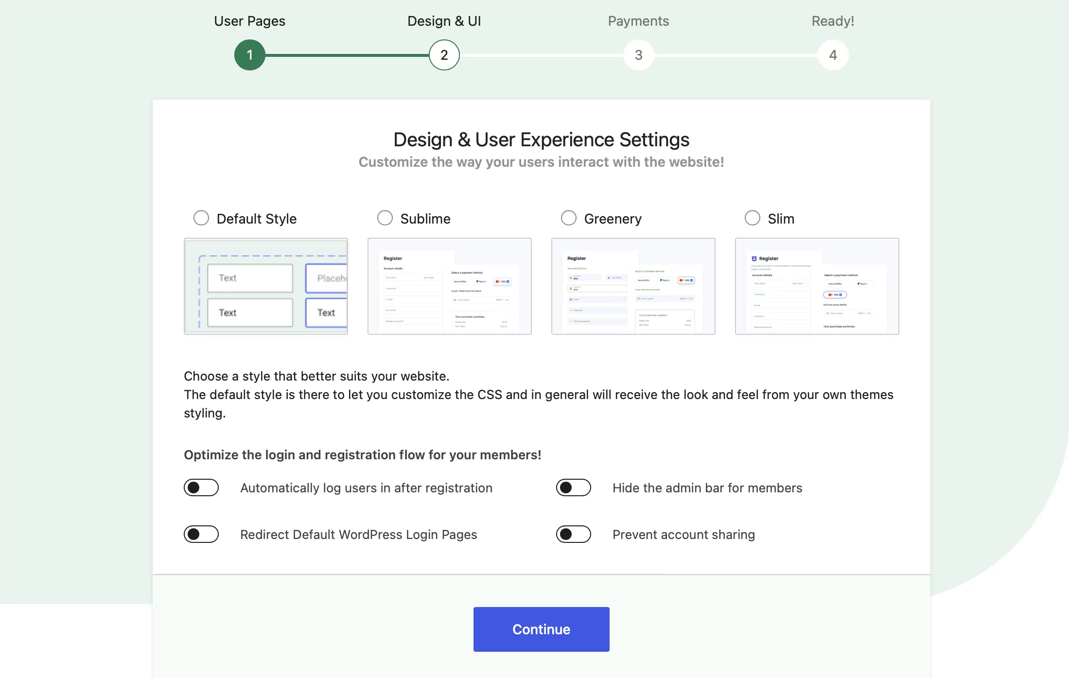 How to change the design of key membership forms